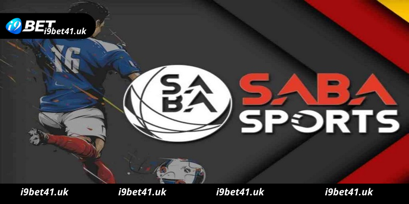 Những ưu điểm nổi bật khi cá cược Saba Sports i9bet